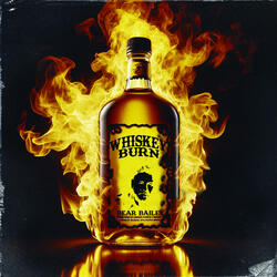 Whiskey Burn