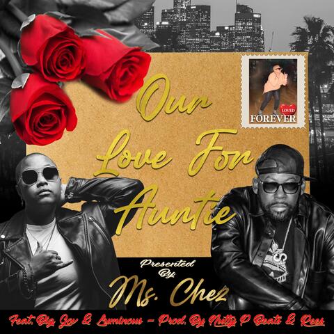 Our Love For Auntie (Presented By Ms. Chez)