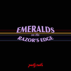 Emeralds (On The Razor's Edge)