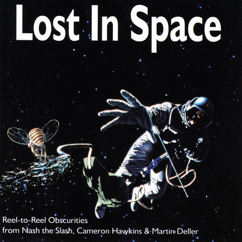 Lost In Space (Reel-To-Reel Obscurities)