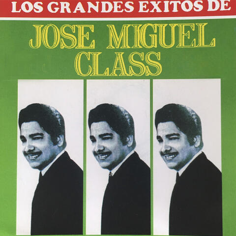 Los Grandes Éxitos de Jose Miguel Class