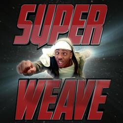 Super Weave (feat. Kiesha Red)