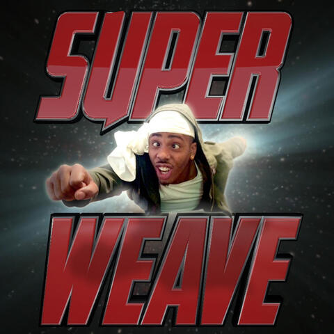 Super Weave (feat. Kiesha Red)