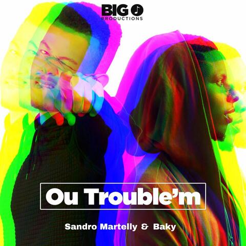 Ou Trouble'm