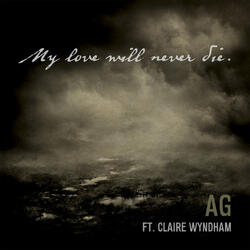 My Love Will Never Die