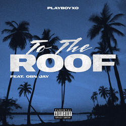 To The Roof