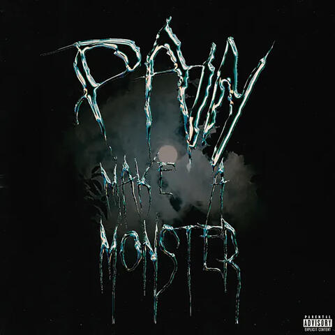 Pain Make a Monster