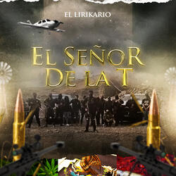 El Señor De La T