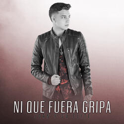 Ni que Fuera Gripa