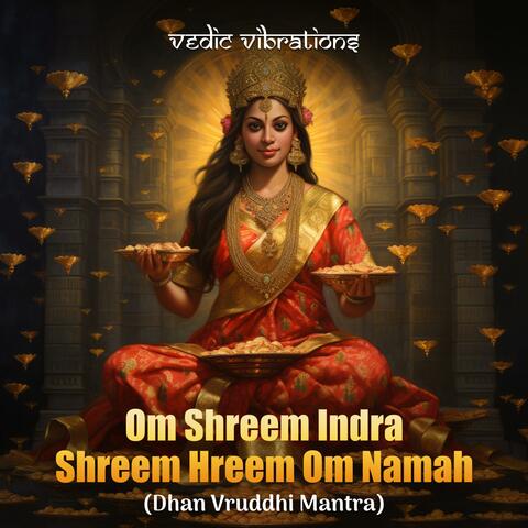 OmShreemIndraShreemHreemOmNamahDhanVruddhiMantra