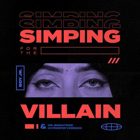 Simping For The Villain / Mr. Brightside (Hyperpop Version)