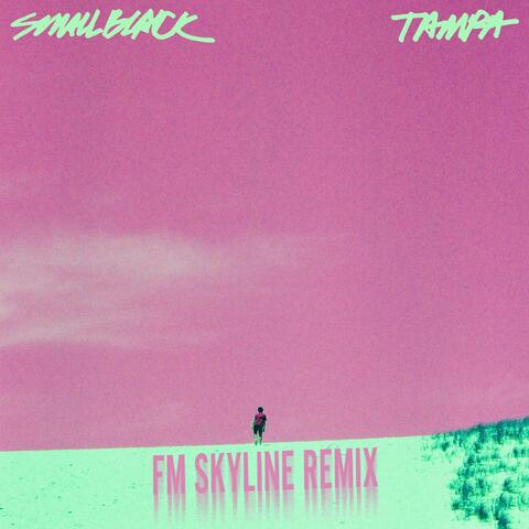 Tampa (FM Skyline Remix) [7" Version]