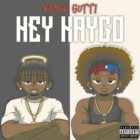 Hey Kaygo