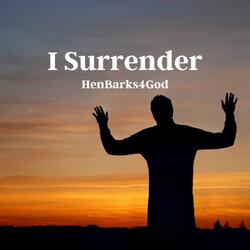 I Surrender