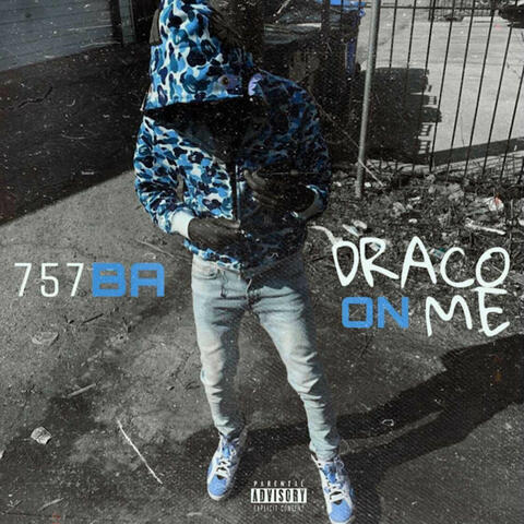 DRACO ON ME