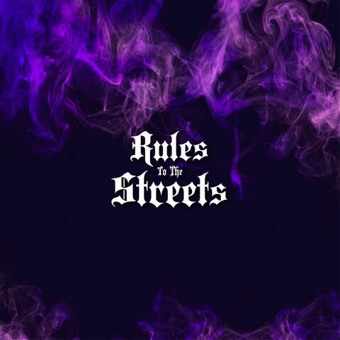 Rules To The Streets