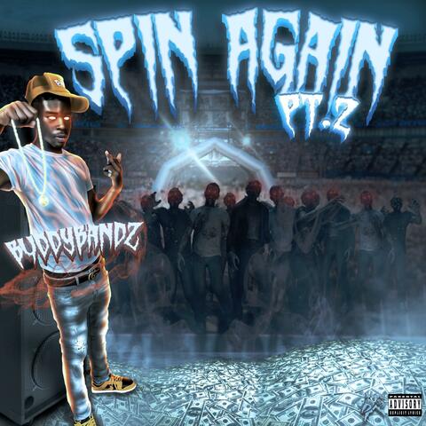Spin Again, Pt. 2