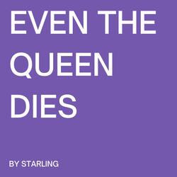 Even The Queen Dies (demo)