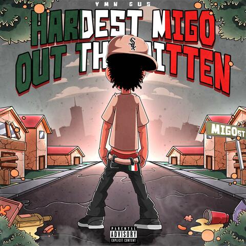 Hardest Migo Out The Mitten