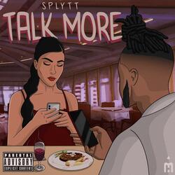 Talk More