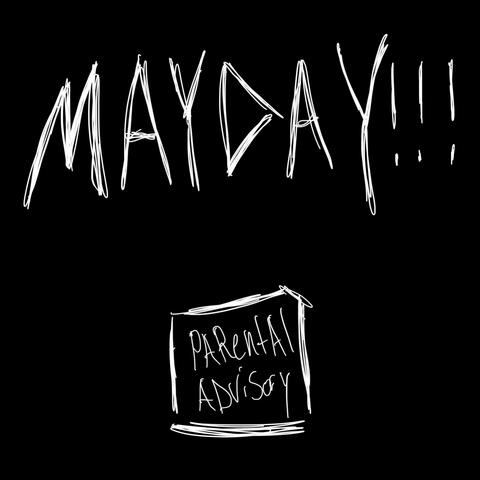 MAYDAY (MAN DOWN)