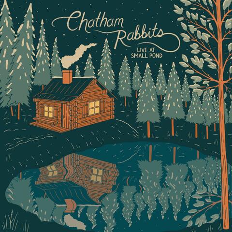 Chatham Rabbits: Live at Small Pond