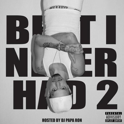 BEST I NEVER HAD 2