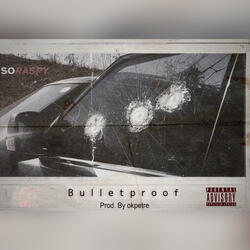 BULLET PROOF