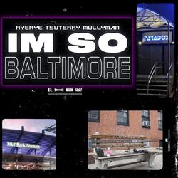 I'm So Baltimore (Radio Edit)