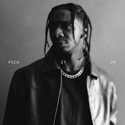 PICK IT UP