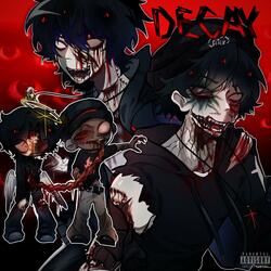 DECAY!