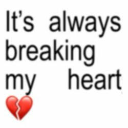Love Is Always Breaking My Heart
