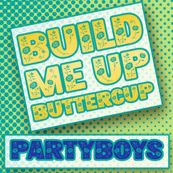 Build Me Up Buttercup (Radio Edit)