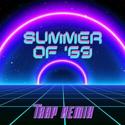 Those Were the Best Days of My Life (Summer of '69)