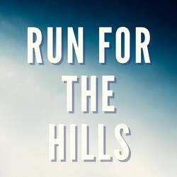 I Get Obsessed with You All That I Want Is Attention from You (Run for the Hills)