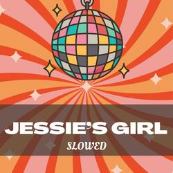 I Wish That I Had Jessie's Girl (Jessie's Girl )