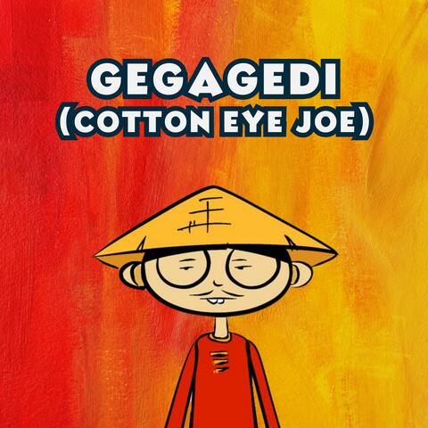 Cotton Eye Joe (Gegagedi)
