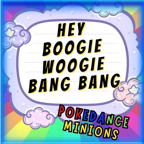 Hey Boogie Woogie Bang Bang (Pokedance Minions)