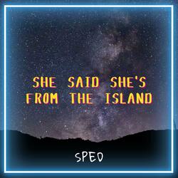 She Said She's from the Islands (Kompa)
