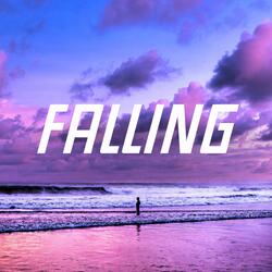 My Last Made Me Feel Like I Would Never Try Again (Falling)