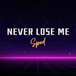 Tell Me You Don't Never Wanna Lose Me (Never Lose Me)