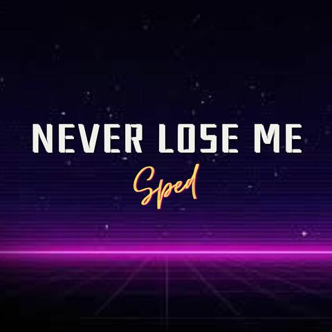 Tell Me You Don't Never Wanna Lose Me (Never Lose Me)