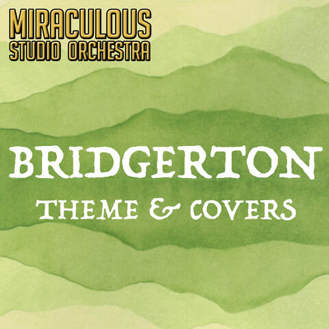 Bridgerton (Theme & Covers)