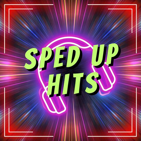 Sped Up Hits