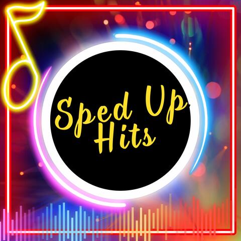 Sped Up Hits