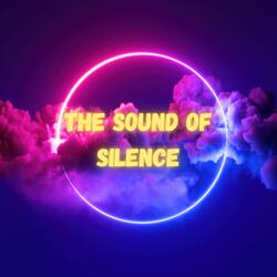 The Sound of Silence