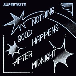 Nothing Good Happens After Midnight