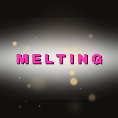 So You'll Smile at Everything I Say (Melting)