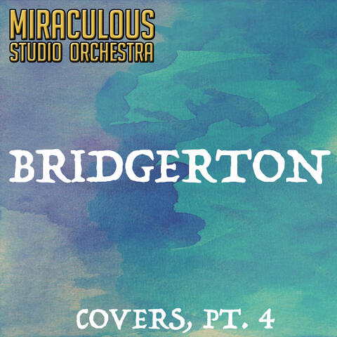 Bridgerton (Covers, Pt. 4)