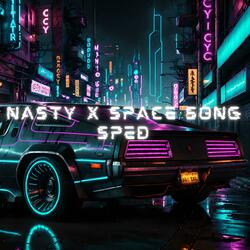 Nasty X Space Song (Is Somebody Gonna Match My Freak)
